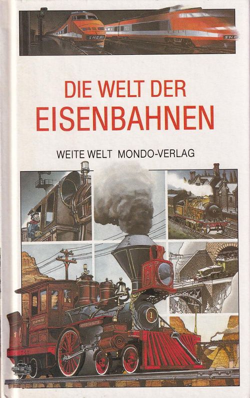 Die Welt der Eisenbahnen