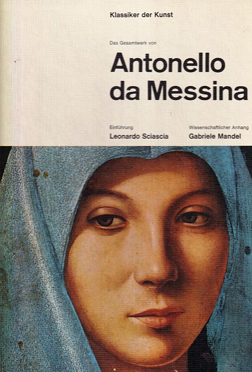 Klassiker der Kunst - Das Gesamtwerke von Antonello da Messina