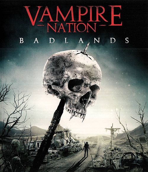 Vampire Nation 2 - Badlands [Blu-ray]