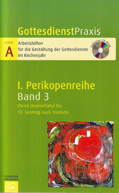 Perikopenreihe I -  Christi Himmelfahrt bis 13. Sonntag nach Trinitatis