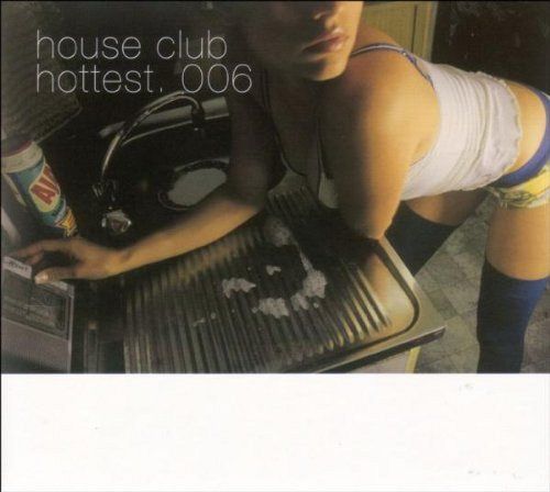 House Club Hottest.  006 [CD]