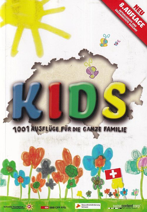 Kids - 1001 Ausflüge für die ganze Familie