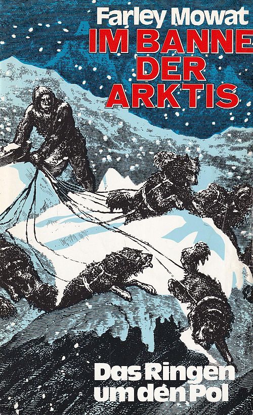 Im Banne der Arktis - Das Ringen um den Pol