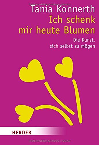 Ich schenk mir heute Blumen