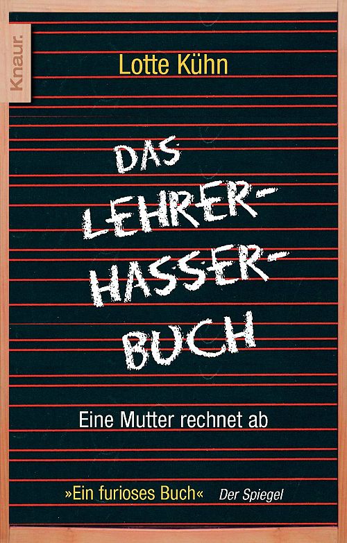 Das Lehrerhasser-Buch - Eine Mutter rechnet ab