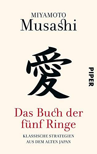 Das Buch der fünf Ringe - Klassische Strategien aus dem alten Japan