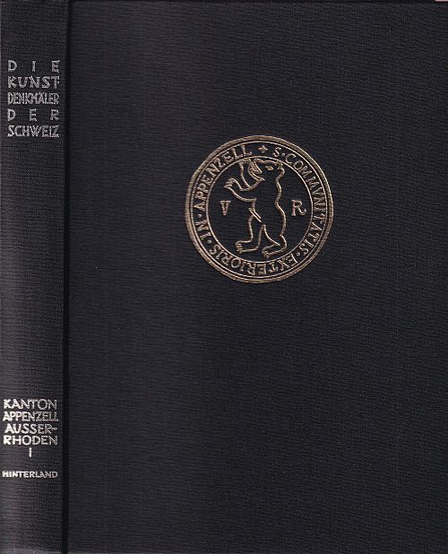 Die Kunstdenkmäler des Kantons Appenzell Ausserrhoden - Band l