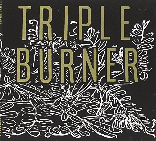 Triple Burner [CD]