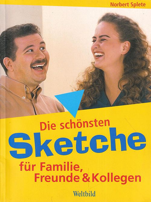 Die schönsten Sketche für Familie, Freunde und Kollegen