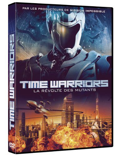 Time Warriors, la révolte des mutants [DVD]