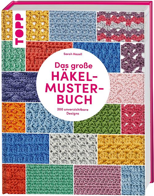 Das grosse Häkelmuster-Buch