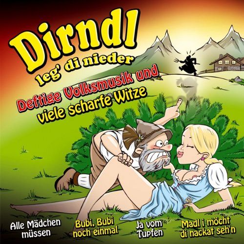 Dirndl leg' di nieder [CD]