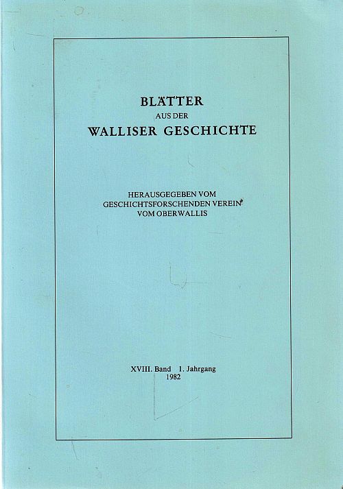 Blätter aus der Walliser Geschichte XVIII. Band 1982