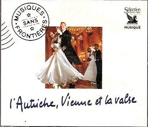 L'autriche, Vienne, Et la valse [CD]