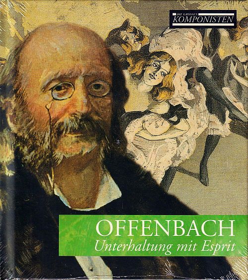 Die grossen Komponisten Vol. 15 - Offenbach [CD]