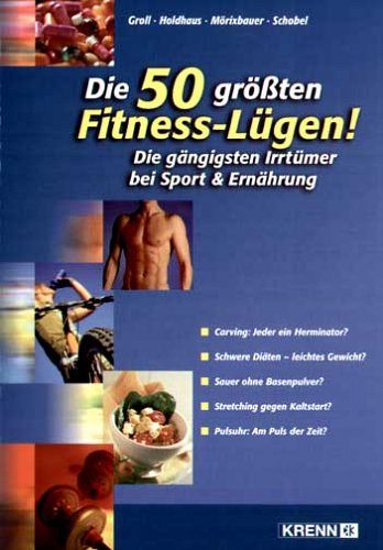 Die 50 grössten Fitness-Lügen!
