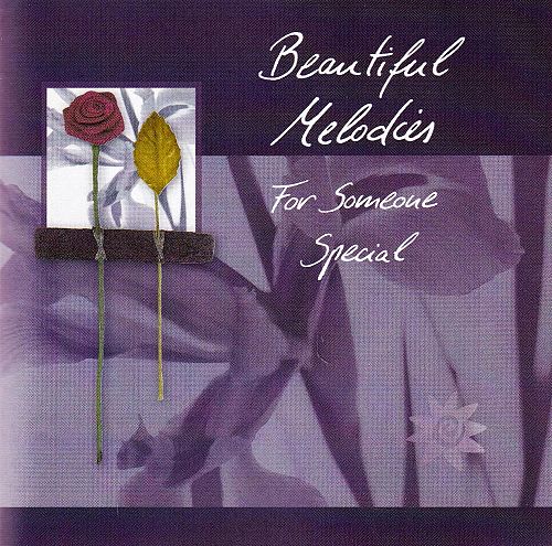 Beautiful Melodies for Someone Special [CD]
