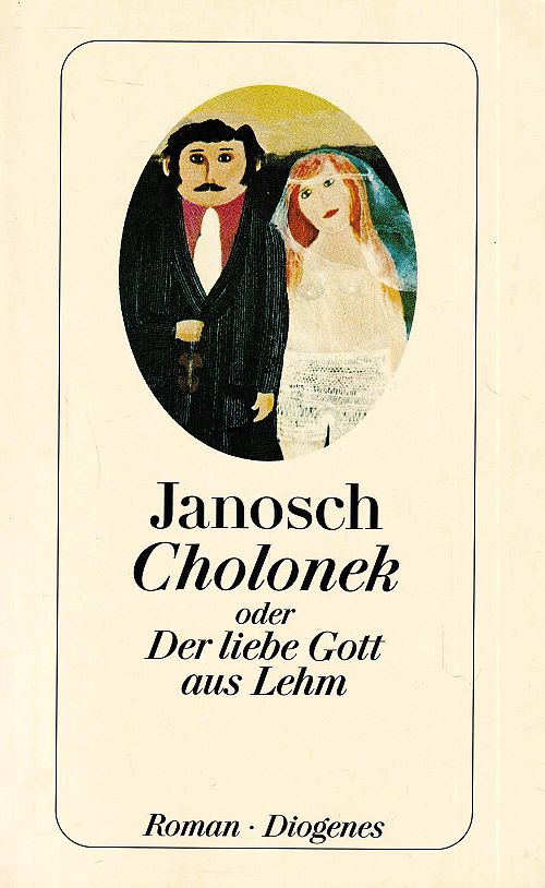 Cholonek oder Der liebe Gott aus Lehm