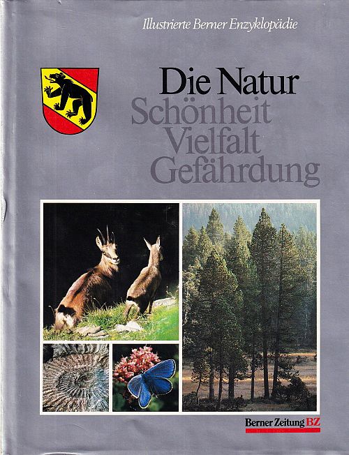 Die Natur - Schönheit, Vielfalt, Gefährdung