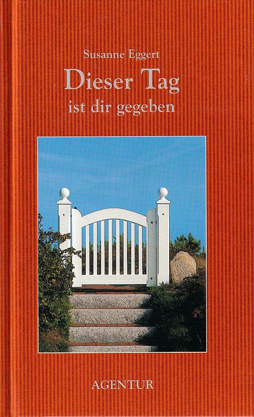 Dieser Tag ist dir gegeben