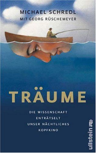 Träume - Die Wissenschaft enträtselt unser nächtliches Kopfkino