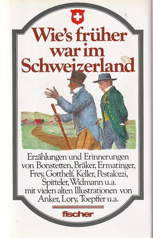 Wie's früher war im Schweizerland