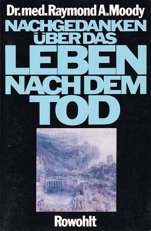 Nachgedanken über das Leben nach dem Tod