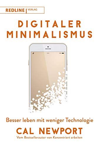 Digitaler Minimalismus: Besser leben mit weniger Technologie