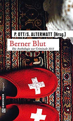 Berner Blut - Die Anthologie zur Criminale 2013