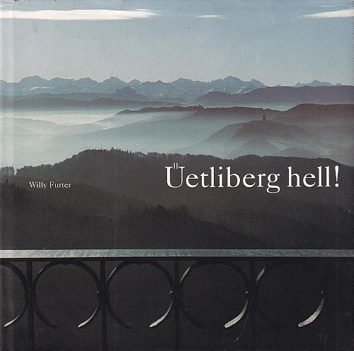 Üetliberg hell!