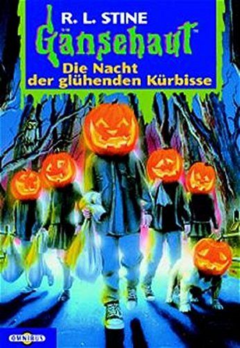 Gänsehaut - Die Nacht der glühenden Kürbisse