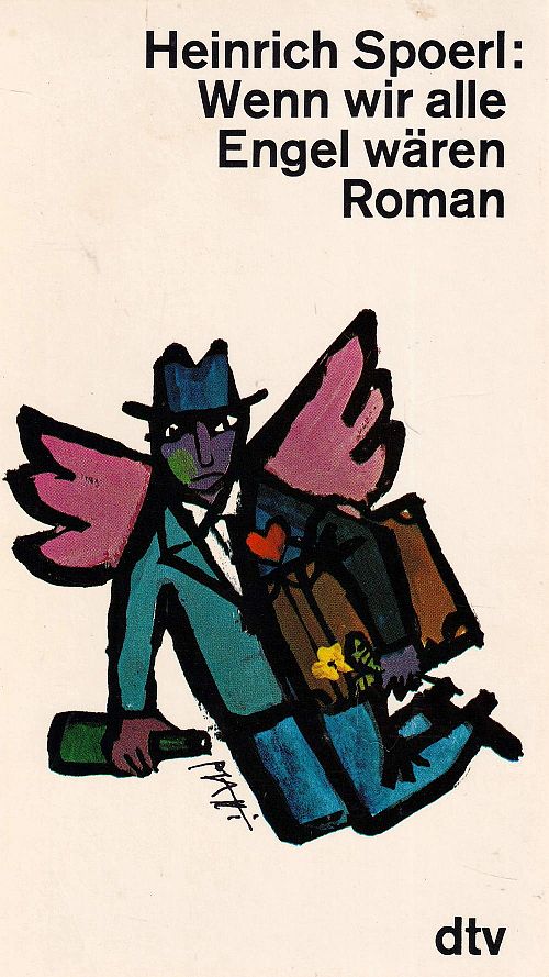Wenn wir alle Engel wären