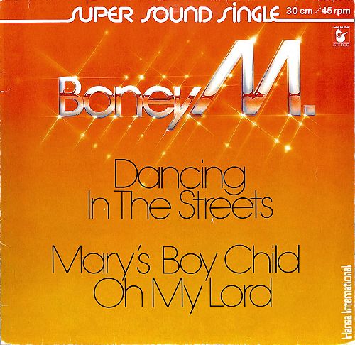 Dancing In The Streets - Mary's Boy Child / Oh My Lord [Vinyl]
