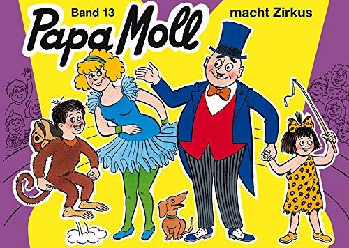 Papa Moll macht den Zirkus - Band 17