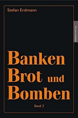 Banken, Brot und Bomben - Band 2