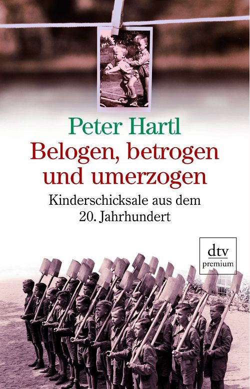 Belogen, betrogen und umerzogen
