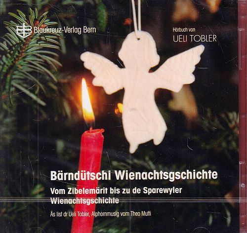 Bärndütschi Wienachtsgeschichte