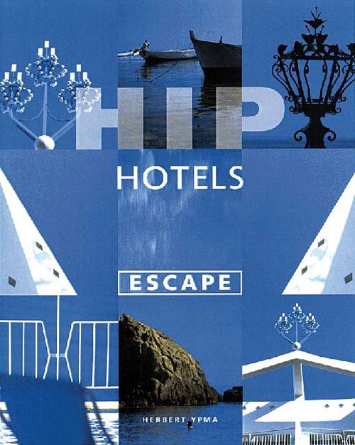 Hip Hotels - Escape