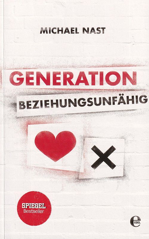 Generation Beziehungsunfähig
