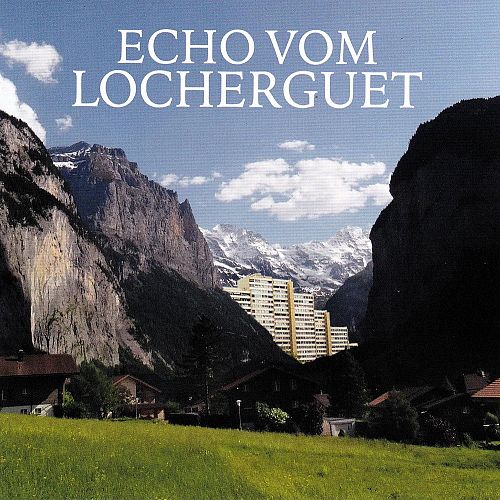 Echo vom Locherguet [CD]