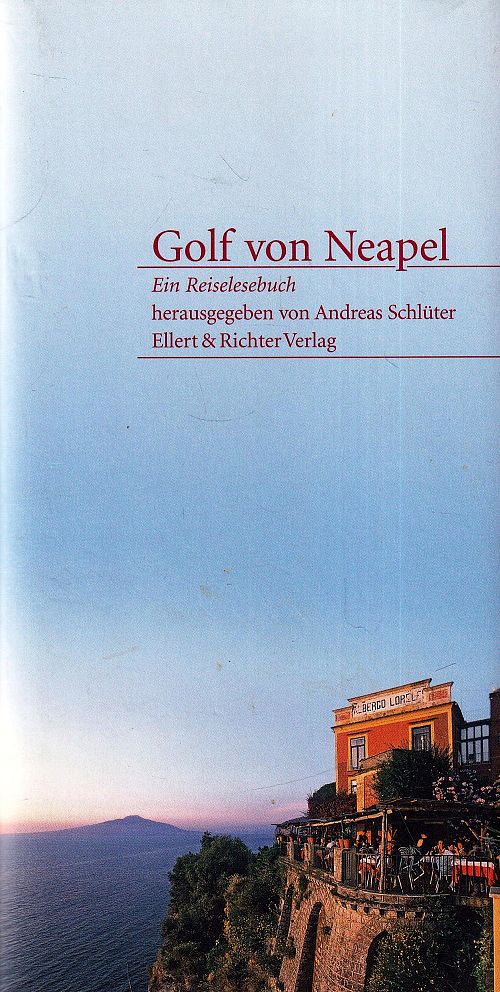 Der Golf von Neapel - Ein Reiselesebuch