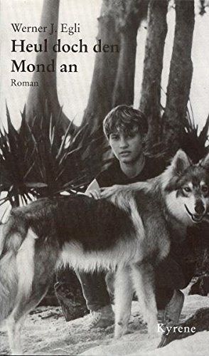 Heul doch den Mond an