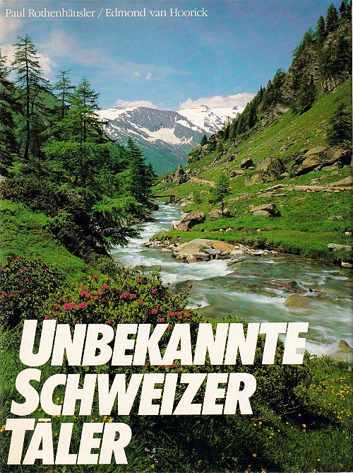 Unbekannte Schweizer Täler