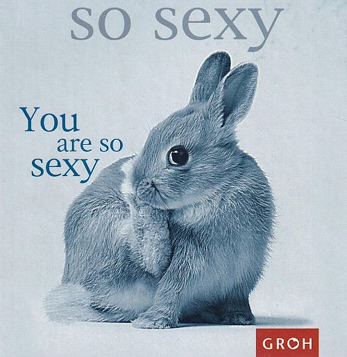 You are so sexy