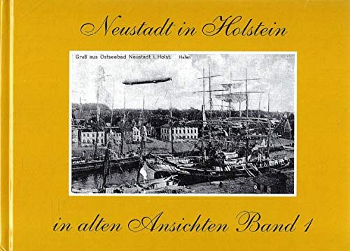 Neustadt in Holstein in alten Ansichten 