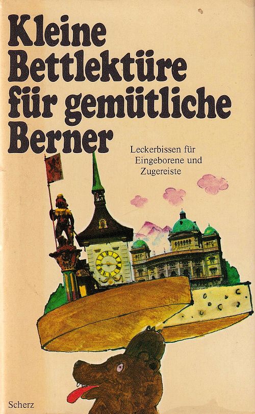 Kleine Bettlektüre für gemütliche Berner