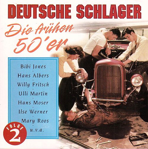 Deutsche Schlager - Die frühen 50er  [CD]