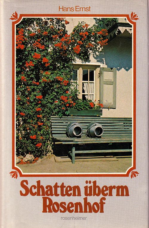 Schatten überm Rosenhof