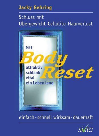 Mit BodyReset attraktiv, schlank, vital ein Leben lang