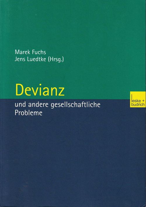 Devianz und Andere Gesellschaftliche Probleme